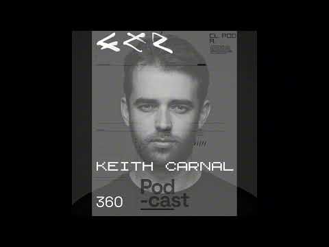 CLR Podcast 360 | Keith Carnal