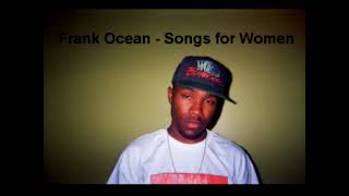 Frank Ocean - Songs for Women (Subtítulos en español)