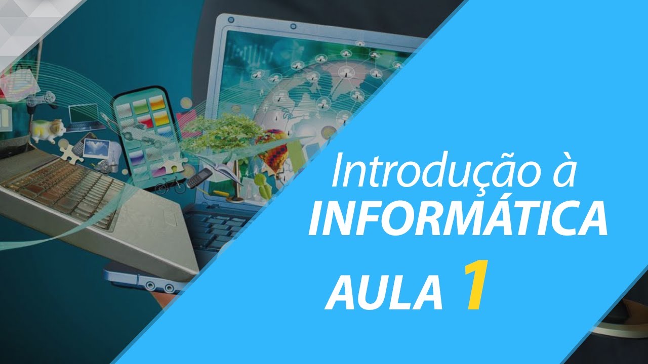Curso Informática Básica ‹ Aula 1 › Introdução à informática