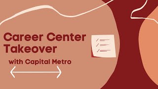 Career Center Takeover with Capital Metro | Upward Mobility