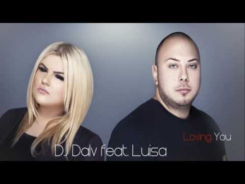 DjDalv Feat. Luisa - Loving you