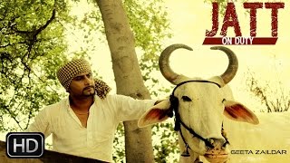 Jatt On Duty | Geeta Zaildar | Latest Punjabi Songs