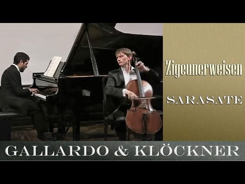 LIVE: Pablo de Sarasate | Zigeunerweisen Op.20 | Benedict Kloeckner, cello | José Gallardo, piano