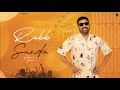 Rab Sunda Sheera Jasvir 4K Official Video Latest Punjabi Song 2025 New Punjabi Song 2025