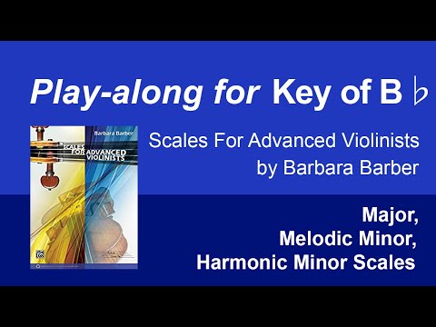 Key of Bb | Scales | Play-along for the Scales For Advanced Violinists by Barbara Barber