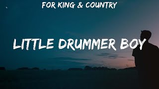 for KING &amp; COUNTRY ~ Little Drummer Boy # lyrics
