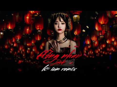 Hồng Nhan - Jack (G5R) | K-ICM Remix