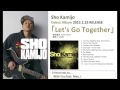 ShoKamijo「Let's go together」プロモーション用 