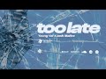 Young Val - Too Late (featuring. Josh Maitre) [Official Lyric Video]