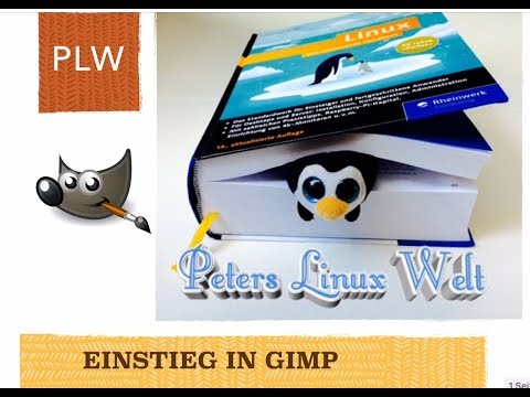 Einstieg in Gimp Bildbearbeitung