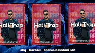 Download lagu Ishq - Sukhbir - Shameless Mani Edit mp3 Download lagu Ishq - Sukhbir - Shameless Mani Edit mp3