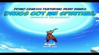 Domo Genesis - Drugs Got Me Spiritual ft. Remy Banks (Prod. Alchemist) + Download