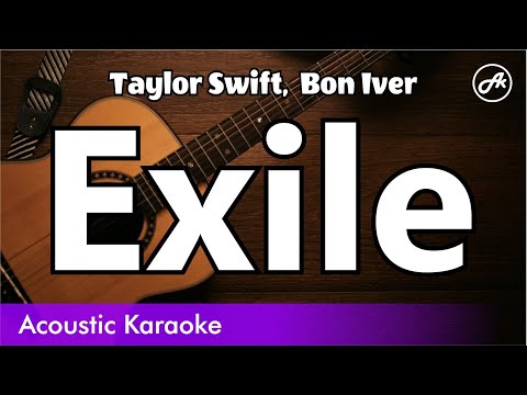 Taylor Swift, Bon Iver - Exile (SLOW karaoke acoustic)