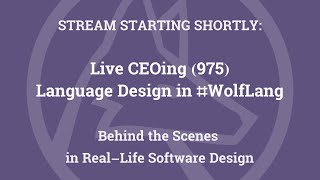 Live CEOing Ep 975: Language Design in Wolfram Language [Loggins, RationalQ and more]