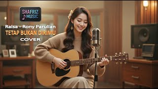 Download lagu Raisa - Rony Parulian Tetap Bukan Kamu, Cover Akustik Suara Cewek mp3 Download lagu Raisa - Rony Parulian Tetap Bukan Kamu, Cover Akustik Suara Cewek mp3