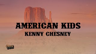 American Kids - Kenny Chesney (Lyrics)
