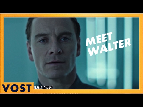 Alien : Covenant - Meet Walter [Officielle] VOST HD
