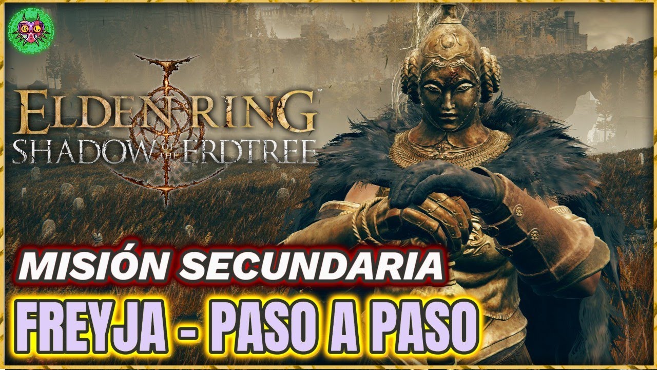 MISIÓN de FREYJA PASO A PASO | Elden Ring: Shadow of the Erdtree MISIÓN de FREYJA PASO A PASO | Elden Ring: Shadow of the Erdtree