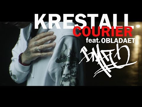 KRESTALL / Courier — БЛАГО feat. OBLADAET