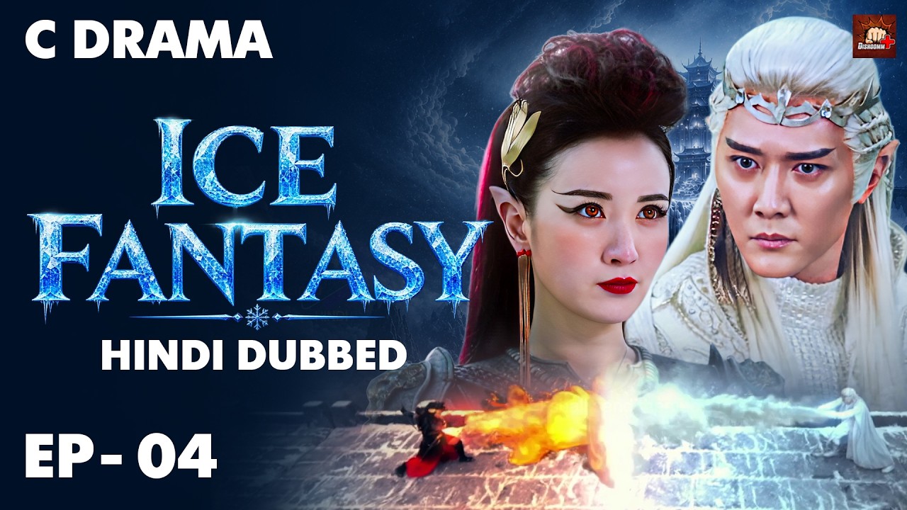 Ice Fantasy – Ep #04 | Hindi Dubbed + English Subtitles | Chinese Fantasy Adventure Web Series