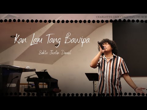 Juztin Daniel - Kan Lam Ṭang Bawipa | COVER