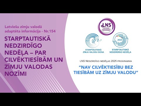 Video ziņas Nr. 154 “Starptautiskā Nedzirdīgo nedēļa – par cilvēktiesībām un zīmju valodas nozīmi”