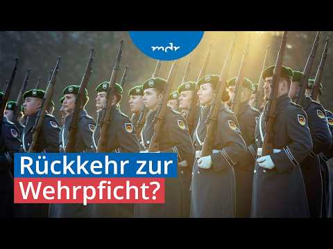 Drohende Gefahr: Braucht Deutschland wieder eine Wehrpflicht? | Umschau | MDR