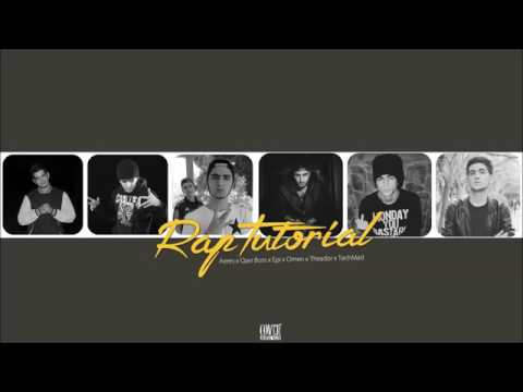 Aeres Consacres x Qesr Boss x Epi x Omen x Theador x Techmad- RapTutorial