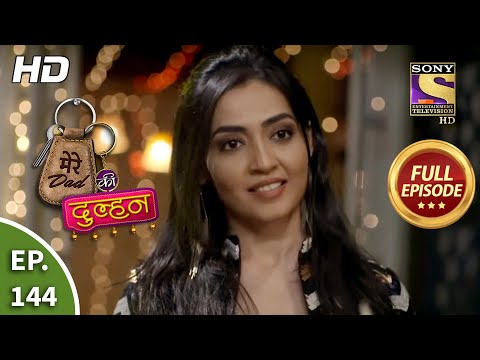 Mere Dad Ki Dulhan - Ep 144 - Full Episode - 18th September, 2020