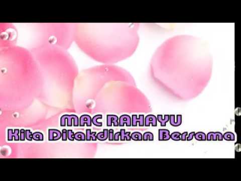 DiTakdir Kita BerSama-Mac Rahayu