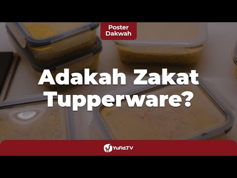 Adakah Zakat Tupperware (Mengenal Harta yang Wajib Dizakati dan yang Tidak) - Poster Dakwah Yufid TV