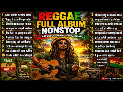 SLOW REGGAE SPIRITUAL TERBARU 2026 🌙 Muhasabah Diri & Penyesalan Dosa | FULL ALBUM Nonstop
