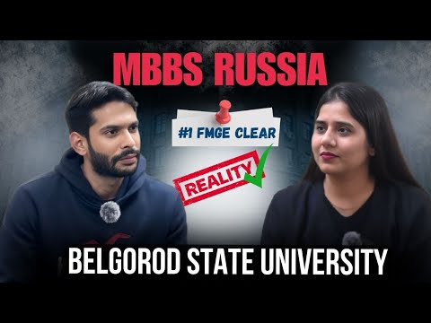 MBBS in Russia | Clear FMGE In First Attempt