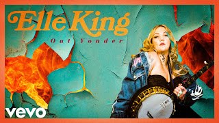 Musik-Video-Miniaturansicht zu Out Yonder Songtext von Elle King