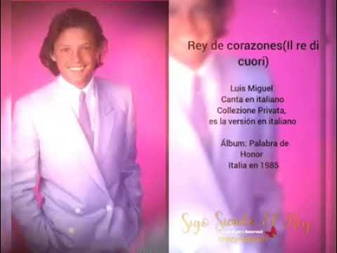 Videoclip de Rey De Corazones (Il Re Di Cuori) — Luis Miguel
