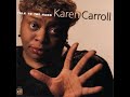 Karen Carroll Ain't It Nice