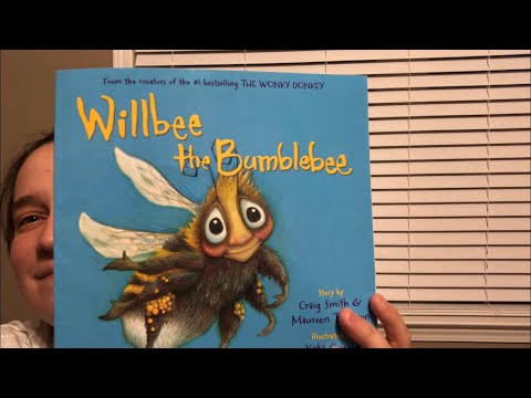 Willbee the Bumblebee (read aloud)