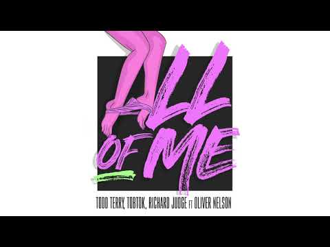 Todd Terry, Tobtok & Richard Judge ft.Oliver Nelson - All Of Me (Tom Hall Remix)