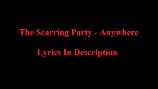 The Scarring Party - Anywhere