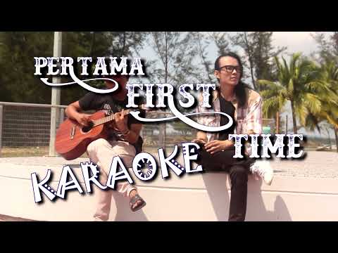 Pertama First Time (Karaoke)