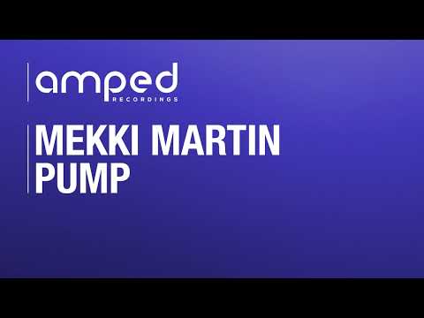 Mekki Martin - PUMP