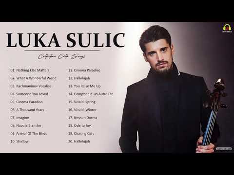 LUKA SULIC. Greatest Hits Full Album - Best Songs of LUKA SULIC. 2021 - Cello Music 2021