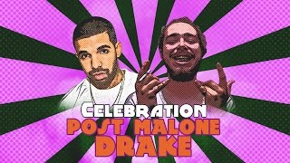 Post Malone Ft Drake Type Beat - Celebration