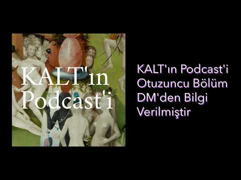 KALT'ın Podcast'i - 30. Bölüm: DM'den Bilgi Verilmiştir