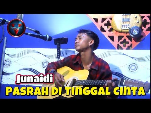 Pasrah Di Tinggal Cinta | Arief || Junaidi (Junai) Prabumulih
