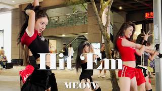 【 KPOP IN PUBLIC】MEOVV 미야오-Hit ‘Em Take 2 ( Dance Cover From Taiwan ) 4K 60FPS