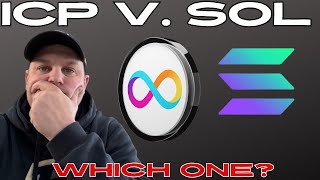 ICP V. SOL WHAT IS THE BETTER BUY? (INTERNET COMPUTER VERSUS SOLANA!)