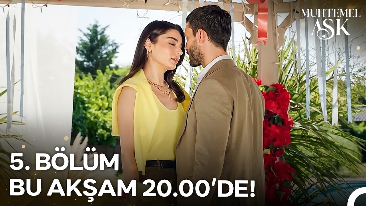 Muhtemel Aşk 5. Bölüm Fragmanı