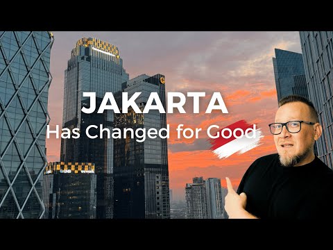 Jakarta Has Changed: For Good ????????