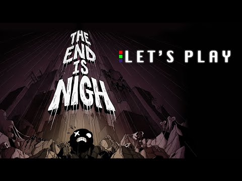 First 20 Minutes Of The End Is Nigh - Let's Play